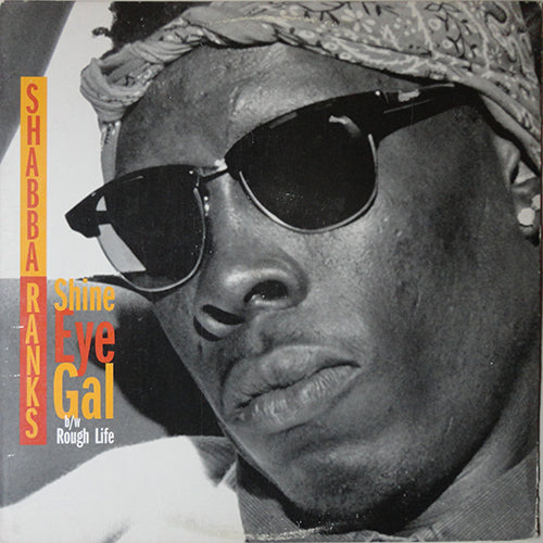 SHABBA RANKS // SHINE EYE GAL (6VER) / ROUGH LIFE – next records japan