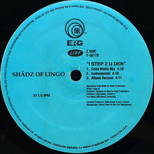 SHADZ OF LINGO // I STEP 2 U DEN (3VER) / ILL & GET CLOWNED / MAD FLAVAZ