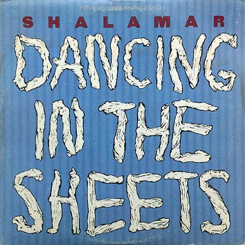 SHALAMAR // DANCING IN THE SHEETS (6:17) / INST (5:00)