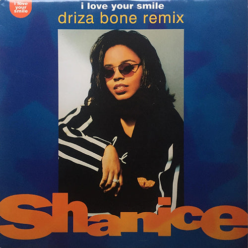 SHANICE // I LOVE YOUR SMILE (DRIZA BONE REMIX & ORIGINAL) (4VER)