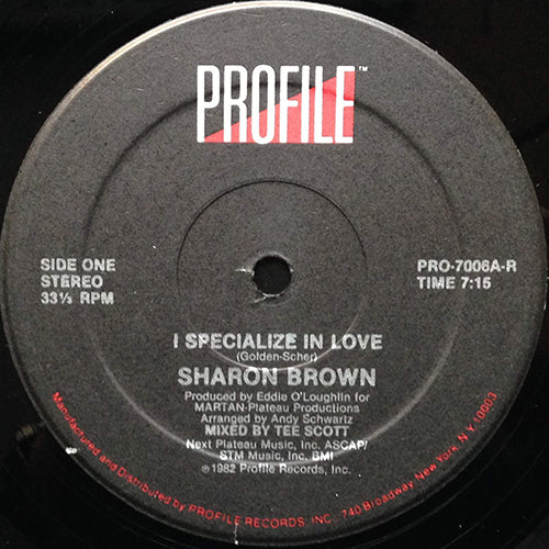 SHARON BROWN // I SPECIALIZE IN LOVE (7:15) / INST (6:00)