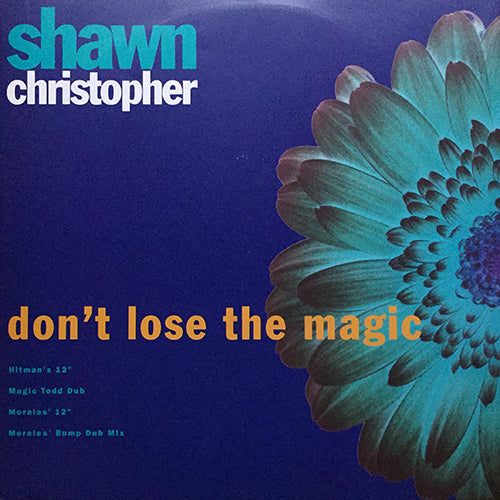 SHAWN CHRISTOPHER // DON'T LOSE THE MAGIC (4VER)