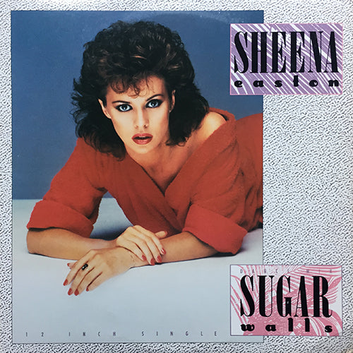 SHEENA EASTON // SUGAR WALLS (DANCE MIX) (7:01) / (RED MIX) (5:26)