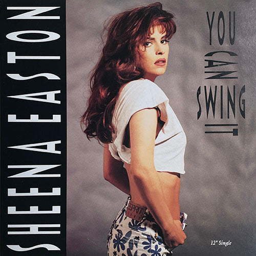 SHEENA EASTON // YOU CAN SWING IT (EXTENDED CLUB VERSION) (6:11) / (SWINGSTRUMENTAL) (4:07)