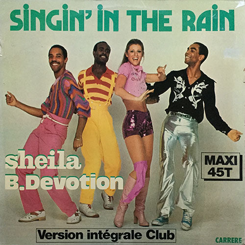 SHEILA & B. DEVOTION // SINGIN' IN THE RAIN (7:13) / SHAKE ME (4:45)