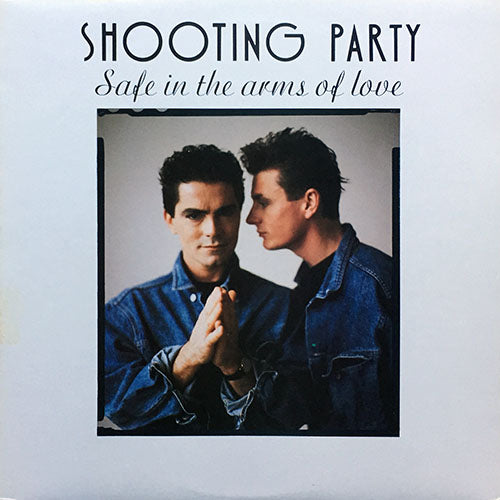 SHOOTING PARTY // SAFE IN THE ARM OF LOVE (THE EXTRA BEAT BOYS REMIX) / (HOT POWER MIX)