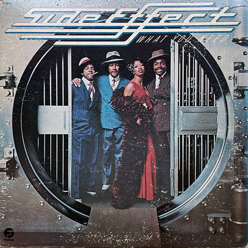 SIDE EFFECT // WHAT YOU NEED (LP) inc. ALWAYS THERE / KEEP THAT SAME OLD FEELING / TIME HAS NO ENDING / S.O.S. / HONKY TONK SCAT / FINALLY FOUND SOMEONE / CHANGES / LIFE IS WHAT YOU MAKE IT / I KNOW YOU CAN