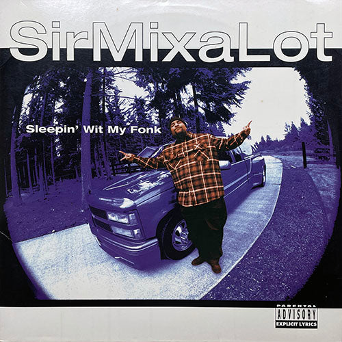 SIR MIX-A-LOT // SLEEPIN' WIT MY FONK (2VER) / I COME BUFFALO