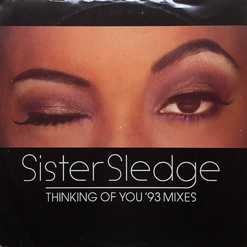 SISTER SLEDGE // THINKING OF YOU ('93 REMIX) (4VER)