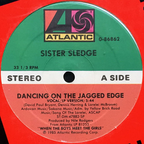 SISTER SLEDGE // DANCING ON THE JAGGED EDGE (5:44) / DUB (6:35)