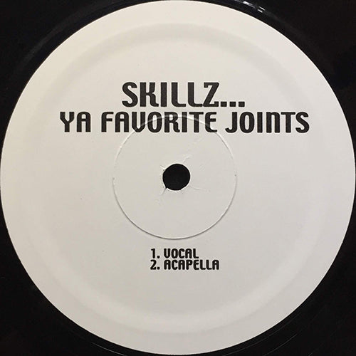 SKILLZ // YA FAVORITE JOINTS (2VER)