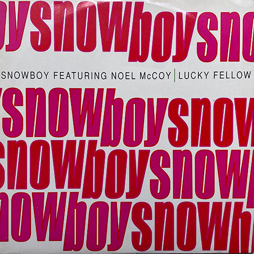 SNOWBOY feat. NOEL McKOY // LUCKY FELLOW / ASTRALISATION