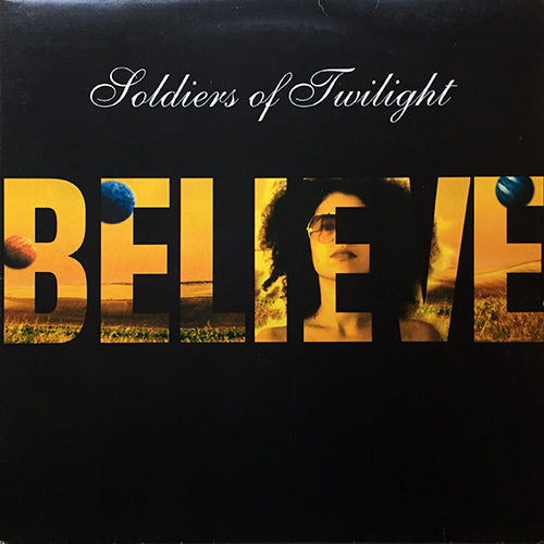 SOLDIERS OF TWILIGHT // BELIEVE (3VER)