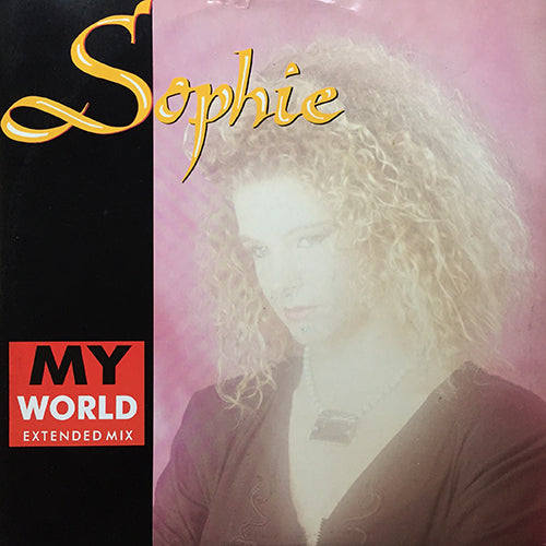 SOPHIE // MY WORLD (EXTENDED VERSION) (6:02) / (RADIO VERSION) (3:48) / (INSTRUMENTAL) (4:00)