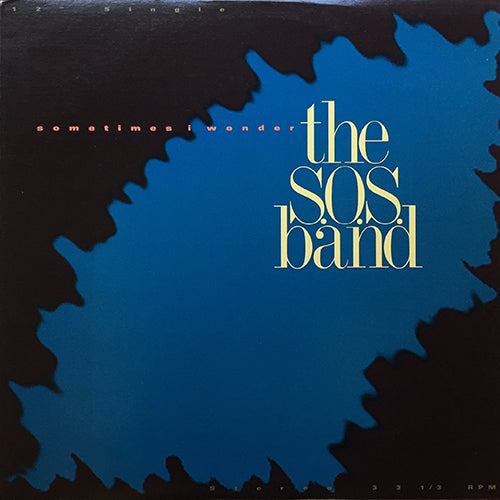 S.O.S. BAND // SOMETIMES I WONDER (3VER)