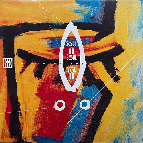 SOUL II SOUL // VOL II (1990 A NEW DECADE) (LP) inc. GET A LIFE / LOVE COME THROUGH / PEOPLE / MISSING YOU / COURTNEY BLOWS / A DREAM'S A DREAM / TIME / IN THE HEAT OF THE NIGHT / OUR TIME HAS NOW COME