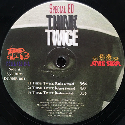 SPECIAL ED / A.R.A.B.S. feat. SPECIAL ED // THINK TWICE (3VER) / ON SOME NEXT SH*T (3VER)