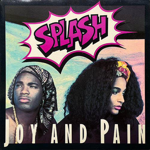 SPLASH // JOY AND PAIN (3VER)