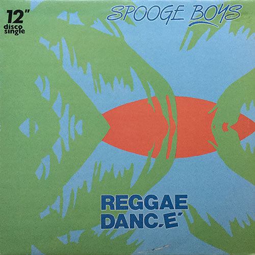 SPOOGE BOY // REGGAE DANCE (BLUB) (CLUB) / (SNARELESS RADIO)