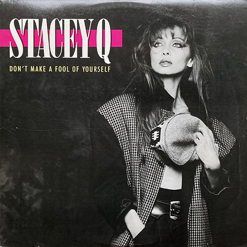 STACEY Q // DON'T MAKE A FOOL OF YOURSELF (THE SHEP PETTIBONE MIX) (7:05) / (TRY IT OUT LOVER) (7:47) / (PUMPIN MIX) (4:25)