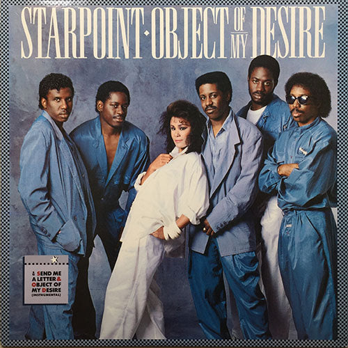 STARPOINT // OBJECT OF MY DESIRE (VOCAL 12" VERSION) (5:40) / (INSTRUMENTAL) (5:07) / SEND ME A LETTER (4:57)