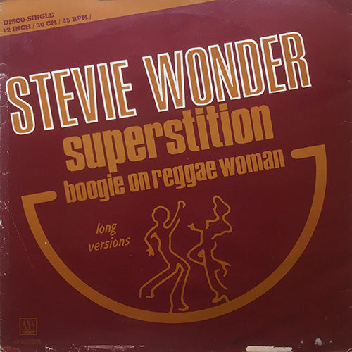 STEVIE WONDER // SUPERSTITION (4:40) / BOOGIE ON REGGAE WOMAN (4:55)