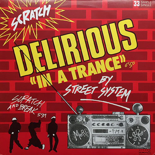 STREET SYSTEM // DELIRIOUS (IN A TRANCE) (6:50) / SCRATCH AND BREAK (5:31)