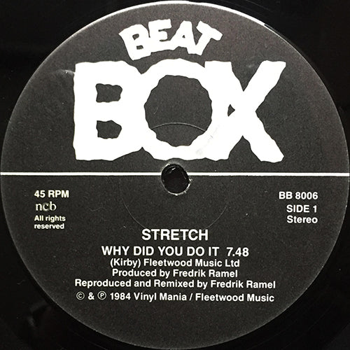 STRETCH // WHY DID YOU DO IT (7:48/3:30) / (ORIGINAL "7 VERSION) (3:29)