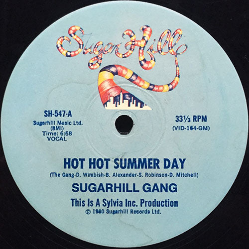 SUGARHILL GANG // HOT HOT SUMMER DAY (6:58) / (INSTRUMENTAL) (6:47)