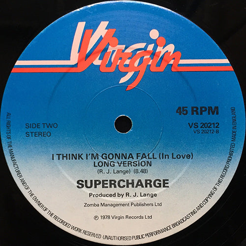 SUPERCHARGE // I THINK I'M GONNA FALL (IN LOVE) (LONG VERSION) (8:48) / (3:40)