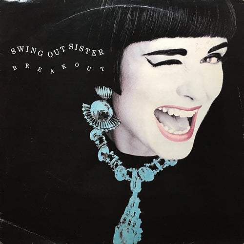 SWING OUT SISTER // BREAKOUT (N.A.D. MIX & 7" VERSION) / DIRTY MONEY