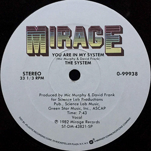 SYSTEM // YOU ARE IN MY SYSTEM (7:43) / NOW I AM ELECTRIC (4:06)