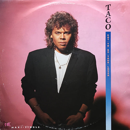 TACO // GOT TO BE YOUR LOVER (5:37/3:34) / INST (3:34)