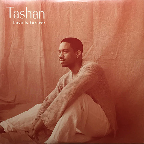 TASHAN // LOVE IS FOREVER (6VER)