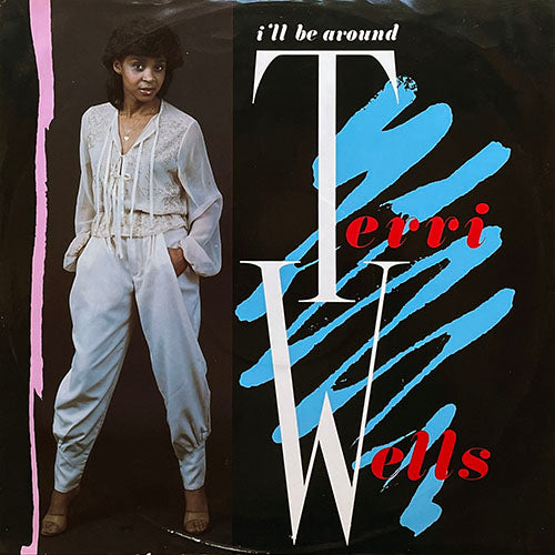 TERRI WELLS // I'LL BE AROUND (VOCAL) / (INSTRUMENTAL)
