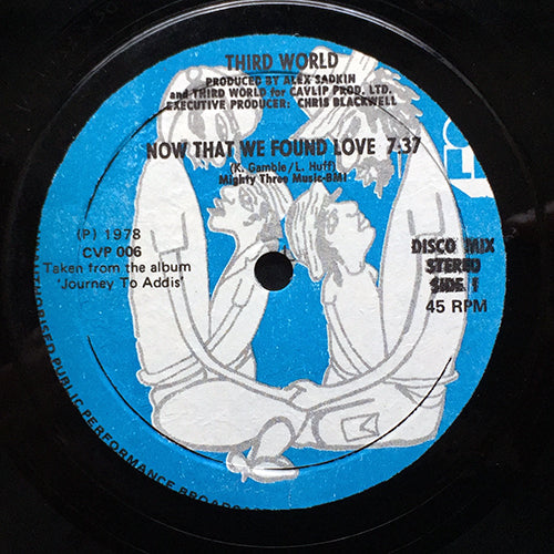 THIRD WORLD // NOW THAT WE FOUND LOVE (7:37) / ONE COLD VIBE