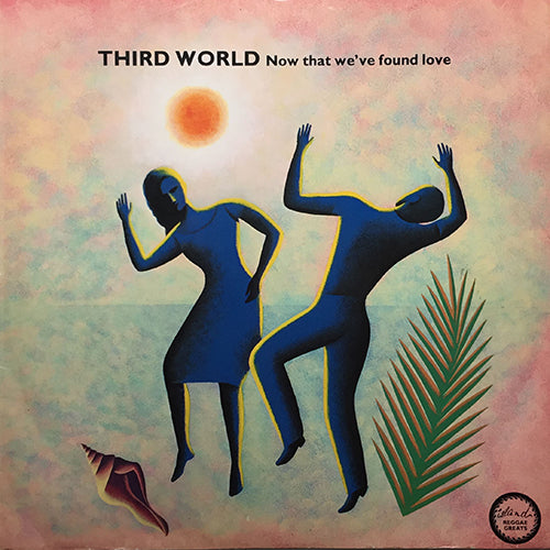 THIRD WORLD // NOW THAT WE'VE FOUND LOVE (PAUL HARDCASTLE REMIX & ORIGINAL) (3VER) / PRISONER IN THE STREET (5:20)