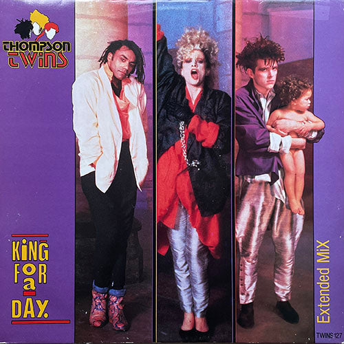 THOMPSON TWINS // KING OF A DAY (EXTENDED MIX) (8:02) / ROLLUNDER (6:50)