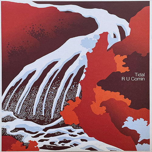 TIDAL // R U COMIN (4VER)