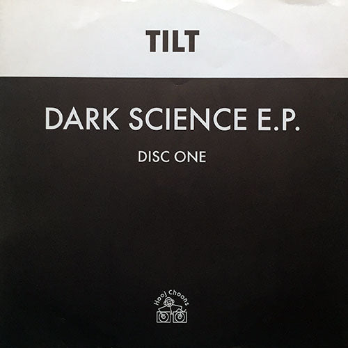 TILT // DARK SCIENCE (EP) inc. 36 (TILT'S HYDRAVOX MIX) / SEDUCTION OF ORPHEUS (TILT'S MYTHOLOGY MIX)