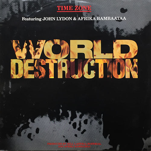 TIME ZONE feat. JOHN LYDON AND AFRIKA BAMBAATAA // WORLD DESTRUCTION (5:34/6:27)