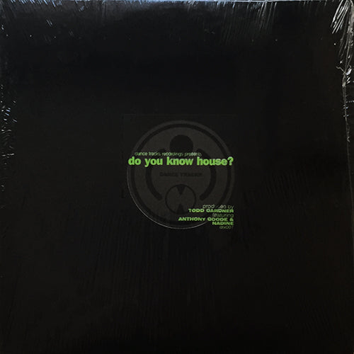 TODD GARDNER feat. ANTHONY GOODE & NADINE // DO YOU KNOW HOUSE (ORIGINAL MIX) / (HOMAGEMENTAL)