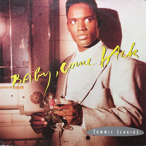 TOMMIE JENKINS // BABY, COME BACK (2VER) / DON'T PLAY THIS GAME