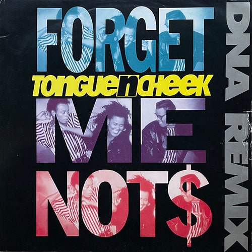 TONGUE 'N' CHEEK // FORGET ME NOTS (DNA REMIX) (2VER) / CUSHION OF LOVE