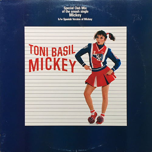 TONI BASIL // MICKEY (SPECIAL CLUB MIX) (5:58) / (SPANISH VERSION) (5:12)