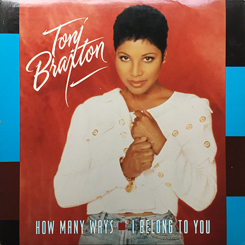 TONI BRAXTON // HOW MANY WAYS (3VER) / I BELONG TO YOU (3VER)