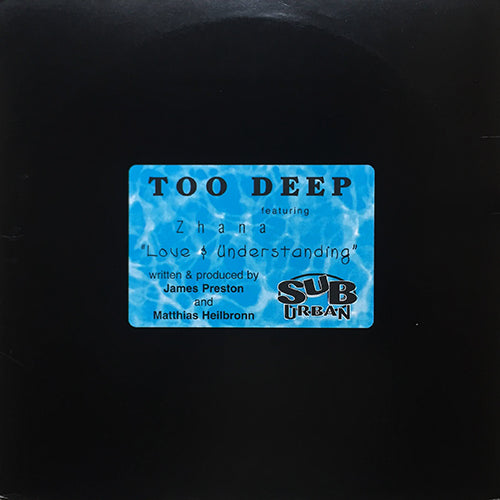 TOO DEEP feat. ZHANA // LOVE & UNDERSTANDING (4VER)