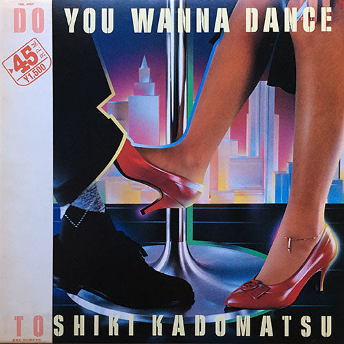 TOSHIKI KADOMATSU // DO YOU WANNA DANCE / IT'S HARD TO SAY GOOD-BYE / FLY-BY-DAY