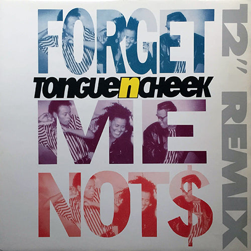 TONGUE 'N' CHEEK // FORGET ME NOTS (3VER)