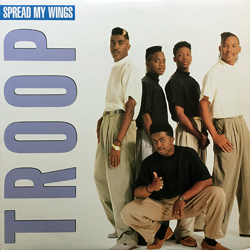 TROOP // SPREAD MY WINGS (EXTENDED 12" VERSION) (6:36) / (CLARK KENT SUPER MIX WITH RAP) (5:04)